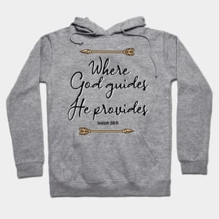 Where God Guides He Provides Hoodie